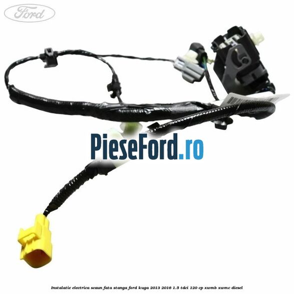 Instalatie electrica scaun fata stanga Ford Kuga 2013-2016 1.5 TDCi 120 cp Instalatie electrica scaun fata stanga Ford Kuga 2013-2016 1.5 TDCi 120 cp XWMB, XWMC diesel