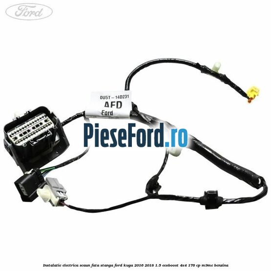 Instalatie electrica scaun fata stanga Ford Kuga 2016-2018 1.5 EcoBoost 4x4 176 cp M9ME benzina