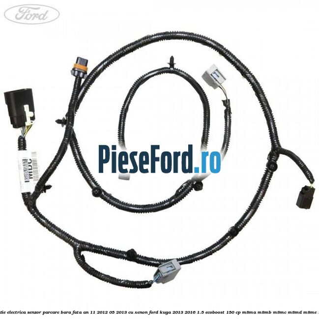 Instalatie electrica senzor parcare bara fata an 11/2012-05/2013 cu xenon Ford Kuga 2013-2016 1.5 EcoBoost 150 cp M8MA, M8MB, M8MC, M8MD, M8ME benzina