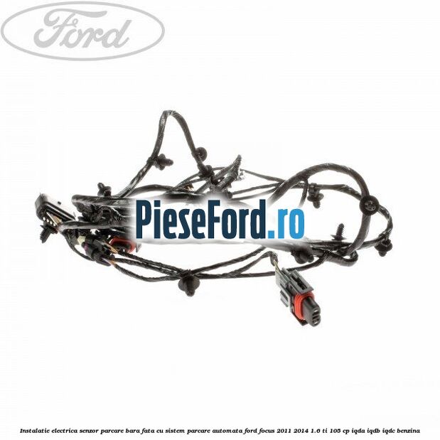 Instalatie electrica senzor parcare bara fata cu sistem parcare automata Ford Focus 2011-2014 1.6 Ti 105 cp Instalatie electrica senzor parcare bara fata cu sistem parcare automata Ford Focus 2011-2014 1.6 Ti 105 cp IQDA, IQDB, IQDC benzina