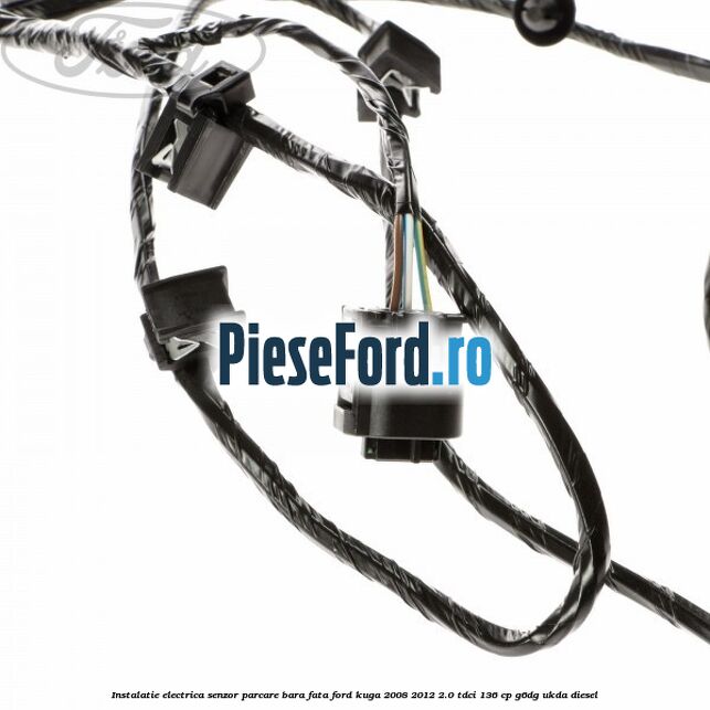 Instalatie electrica senzor parcare bara fata Ford Kuga 2008-2012 2.0 TDCi 136 cp G6DG, UKDA diesel