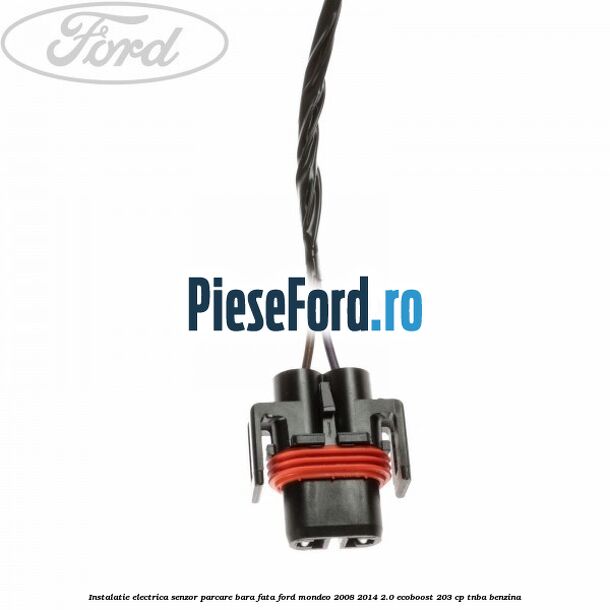 Instalatie electrica senzor parcare bara fata Ford Mondeo 2008-2014 2.0 EcoBoost 203 cp TNBA benzina
