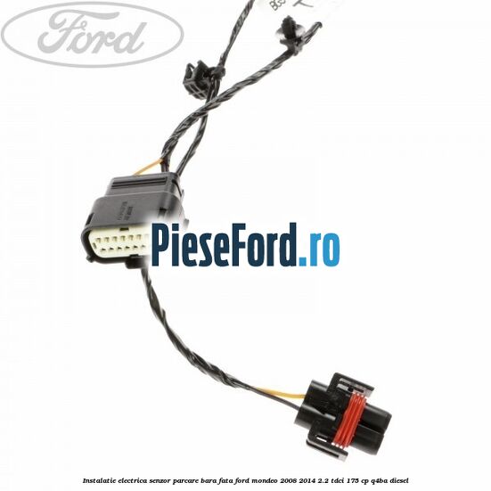 Instalatie electrica senzor parcare bara fata Ford Mondeo 2008-2014 2.2 TDCi 175 cp Q4BA diesel