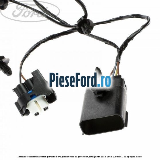 Instalatie electrica senzor parcare bara fata model cu proiector Ford Focus 2011-2014 2.0 TDCi 115 cp Instalatie electrica senzor parcare bara fata model cu proiector Ford Focus 2011-2014 2.0 TDCi 115 cp TYDA diesel