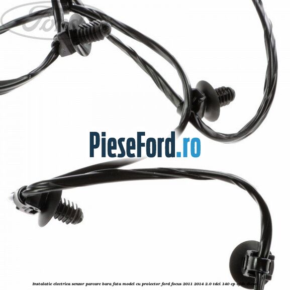 Instalatie electrica senzor parcare bara fata model cu proiector Ford Focus 2011-2014 2.0 TDCi 140 cp UFDB diesel