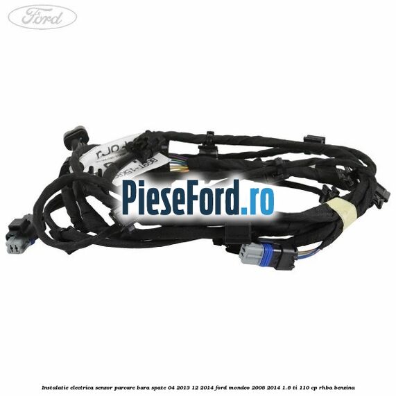 Instalatie electrica senzor parcare bara spate 04/2013-12/2014 Ford Mondeo 2008-2014 1.6 Ti 110 cp RHBA benzina