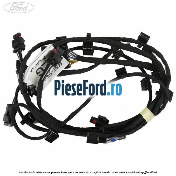 Instalatie electrica senzor parcare bara spate 04/2013-12/2014 Ford Mondeo 2008-2014 1.8 TDCi 100 cp FFBA diesel