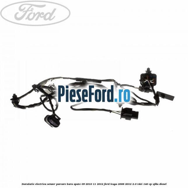 Instalatie electrica senzor parcare bara spate 09/2010-11/2012 Ford Kuga 2008-2012 2.0 TDCI 140 cp UFDA diesel