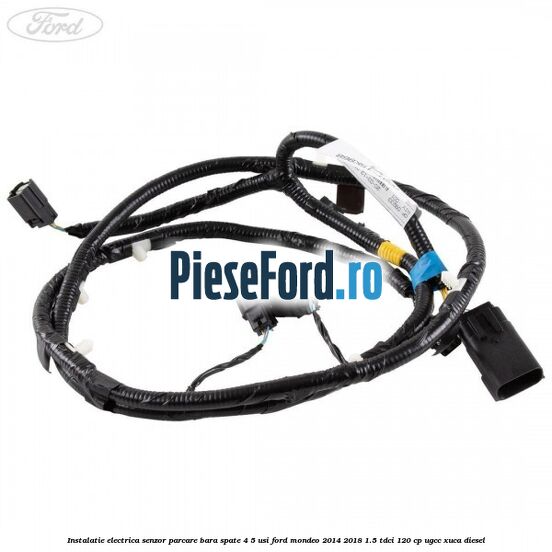 Instalatie electrica senzor parcare bara spate 4/5 usi Ford Mondeo 2014-2018 1.5 TDCi 120 cp UGCC, XUCA diesel
