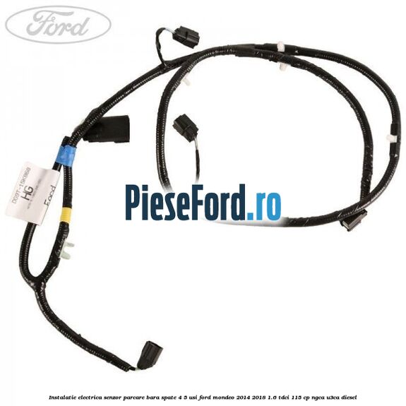 Instalatie electrica senzor parcare bara spate 4/5 usi Ford Mondeo 2014-2018 1.6 TDCi 115 cp NGCA, U3CA diesel
