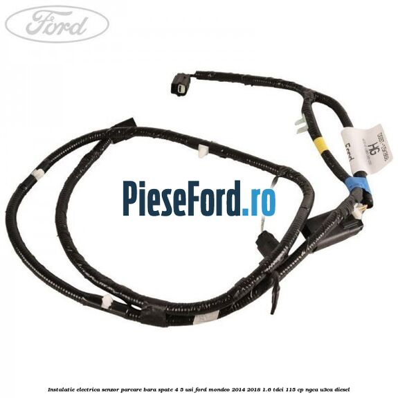 Instalatie electrica senzor parcare bara spate 4/5 usi Ford Mondeo 2014-2018 1.6 TDCi 115 cp NGCA, U3CA diesel