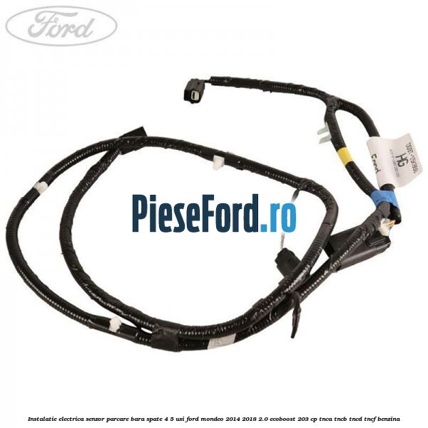 Instalatie electrica senzor parcare bara spate 4/5 usi Ford Mondeo 2014-2018 2.0 EcoBoost 203 cp TNCA, TNCB, TNCD, TNCF benzina