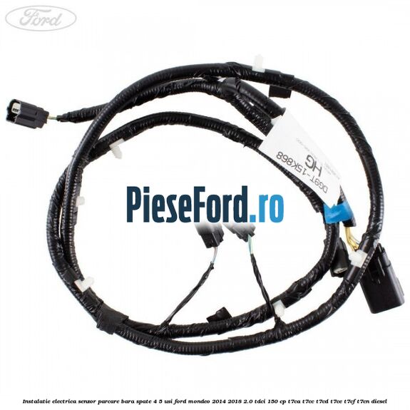 Instalatie electrica senzor parcare bara spate 4/5 usi Ford Mondeo 2014-2018 2.0 TDCi 150 cp T7CA, T7CC, T7CD, T7CE, T7CF, T7CN diesel