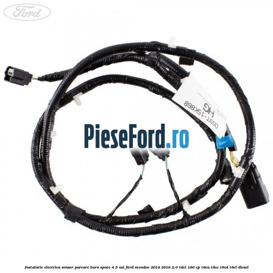 Instalatie electrica senzor parcare bara spate 4/5 usi Ford Mondeo 2014-2018 2.0 TDCi 180 cp T8CA, T8CC, T8CD, T8CL diesel