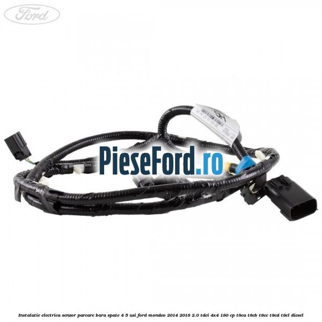 Instalatie electrica senzor parcare bara spate 4/5 usi Ford Mondeo 2014-2018 2.0 TDCi 4x4 180 cp Instalatie electrica senzor parcare bara spate 4/5 usi Ford Mondeo 2014-2018 2.0 TDCi 4x4 180 cp T8CA, T8CB, T8CC, T8CD, T8CL diesel