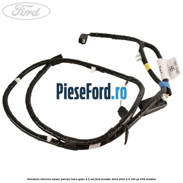 Instalatie electrica senzor parcare bara spate 4/5 usi Ford Mondeo 2014-2018 2.5 149 cp S7CB benzina