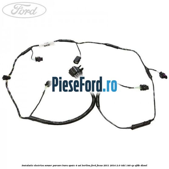 Instalatie electrica senzor parcare bara spate 4 usi berlina Ford Focus 2011-2014 2.0 TDCi 140 cp UFDB diesel