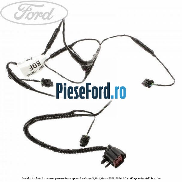Instalatie electrica senzor parcare bara spate 5 usi combi Ford Focus 2011-2014 1.6 Ti 85 cp XTDA, XTDB benzina