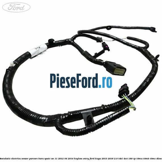 Instalatie electrica senzor parcare bara spate an 11/2012-04/2014 keyless entry Ford Kuga 2013-2016 2.0 TDCi 4x4 180 cp T8MA, T8MB, T8MC diesel