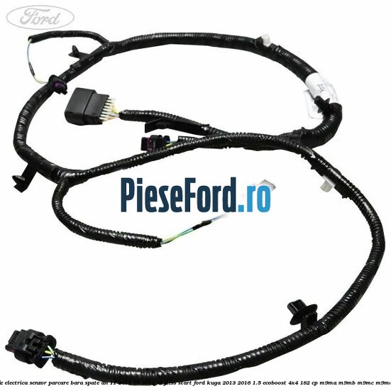 Instalatie electrica senzor parcare bara spate an 11/2012-05/2013 keyless start Ford Kuga 2013-2016 1.5 EcoBoost 4x4 182 cp M9MA, M9MB, M9MC, M9MD benzina
