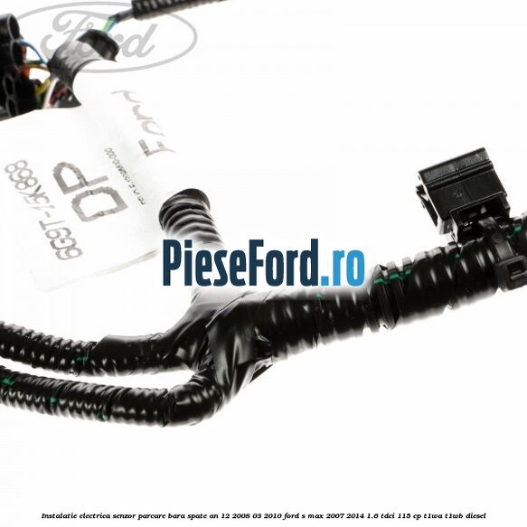Instalatie electrica senzor parcare bara spate an 12/2008-03/2010 Ford S-Max 2007-2014 1.6 TDCi 115 cp T1WA, T1WB diesel