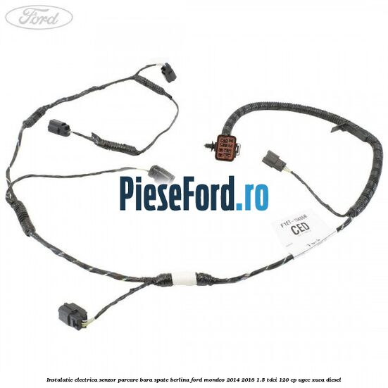 Instalatie electrica senzor parcare bara spate berlina Ford Mondeo 2014-2018 1.5 TDCi 120 cp UGCC, XUCA diesel