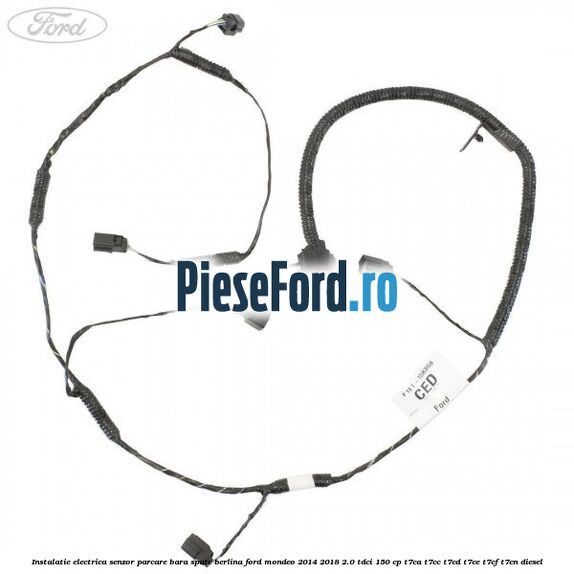 Instalatie electrica senzor parcare bara spate berlina Ford Mondeo 2014-2018 2.0 TDCi 150 cp T7CA, T7CC, T7CD, T7CE, T7CF, T7CN diesel