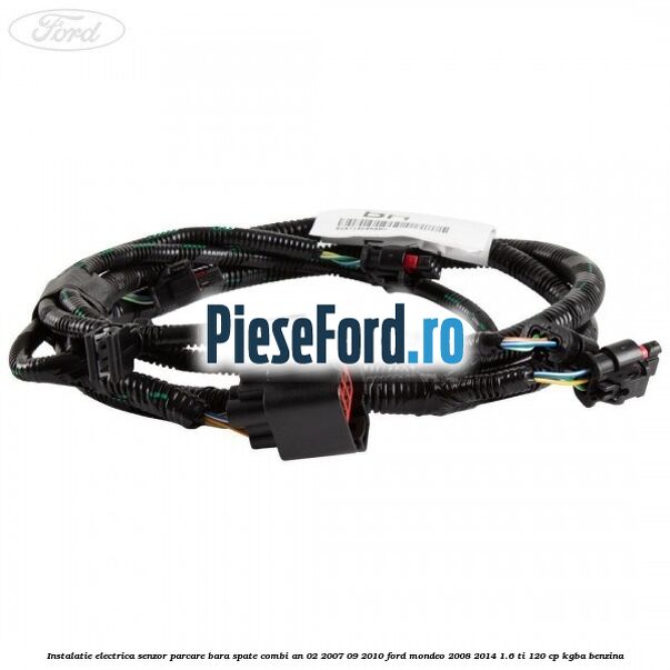 Instalatie electrica senzor parcare bara spate combi an 02/2007-09/2010 Ford Mondeo 2008-2014 1.6 Ti 120 cp KGBA benzina