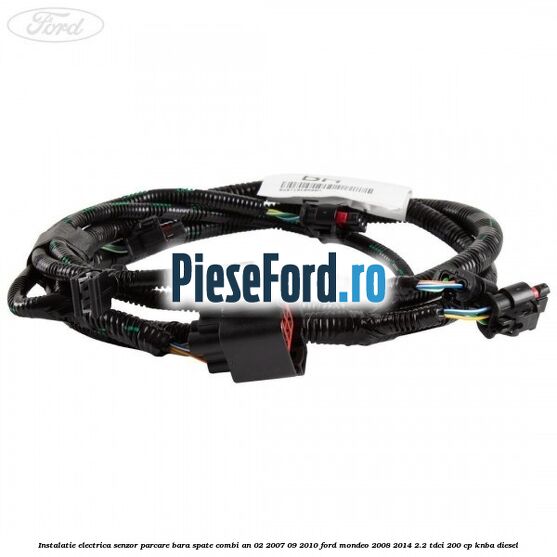 Instalatie electrica senzor parcare bara spate combi an 02/2007-09/2010 Ford Mondeo 2008-2014 2.2 TDCi 200 cp KNBA diesel