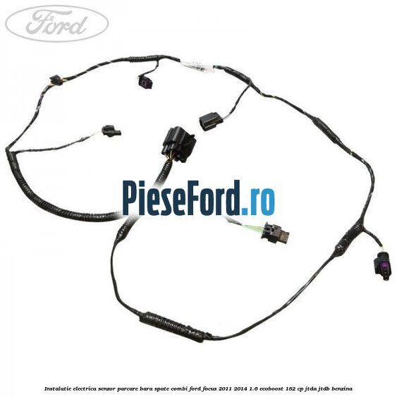 Instalatie electrica senzor parcare bara spate combi Ford Focus 2011-2014 1.6 EcoBoost 182 cp JTDA, JTDB benzina