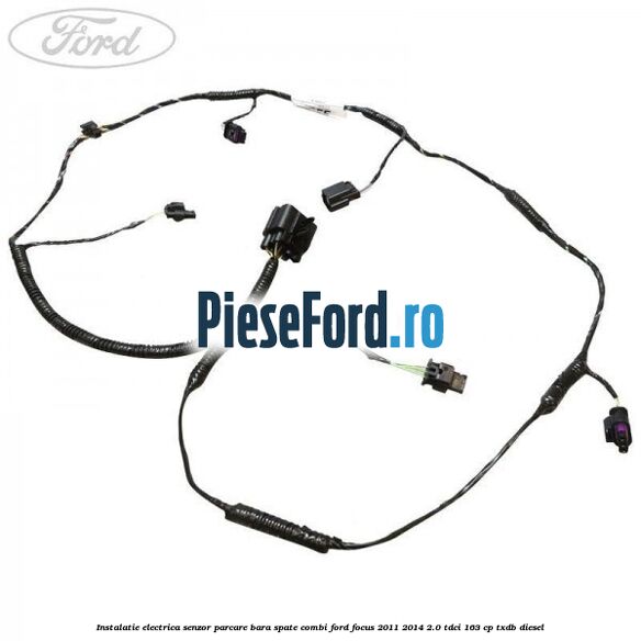 Instalatie electrica senzor parcare bara spate combi Ford Focus 2011-2014 2.0 TDCi 163 cp TXDB diesel