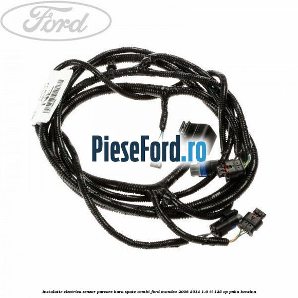 Instalatie electrica senzor parcare bara spate combi Ford Mondeo 2008-2014 1.6 Ti 125 cp PNBA benzina
