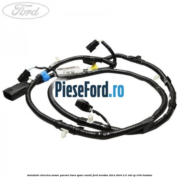 Instalatie electrica senzor parcare bara spate combi Ford Mondeo 2014-2018 2.5 149 cp S7CB benzina