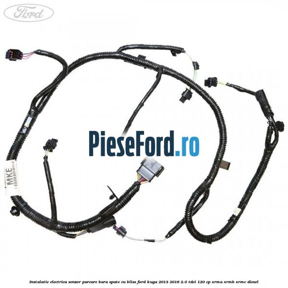 Instalatie electrica senzor parcare bara spate cu BLISS Ford Kuga 2013-2016 2.0 TDCi 120 cp XRMA, XRMB, XRMC diesel