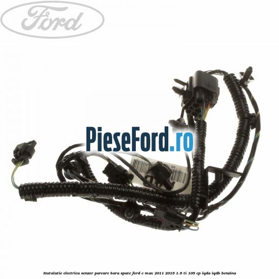 Instalatie electrica senzor parcare bara spate Ford C-Max 2011-2015 1.6 Ti 105 cp IQDA, IQDB benzina