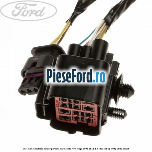 Instalatie electrica senzor parcare bara spate Ford Kuga 2008-2012 2.0 TDCi 136 cp G6DG, UKDA diesel