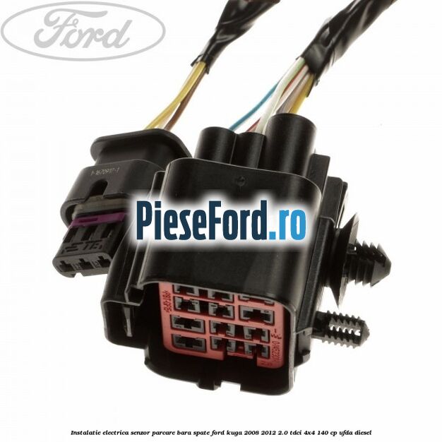 Instalatie electrica senzor parcare bara spate Ford Kuga 2008-2012 2.0 TDCI 4x4 140 cp UFDA diesel