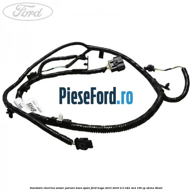Instalatie electrica senzor parcare bara spate Ford Kuga 2013-2016 2.0 TDCi 4x4 136 cp Instalatie electrica senzor parcare bara spate Ford Kuga 2013-2016 2.0 TDCi 4x4 136 cp UKMA diesel