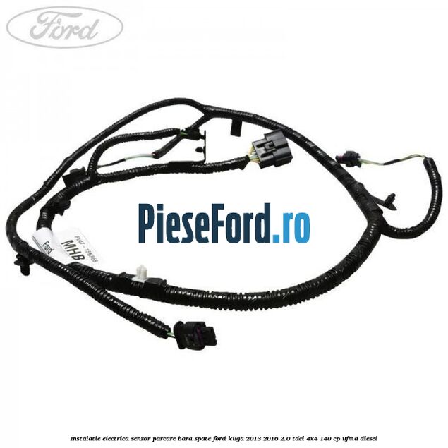 Instalatie electrica senzor parcare bara spate Ford Kuga 2013-2016 2.0 TDCi 4x4 140 cp UFMA diesel