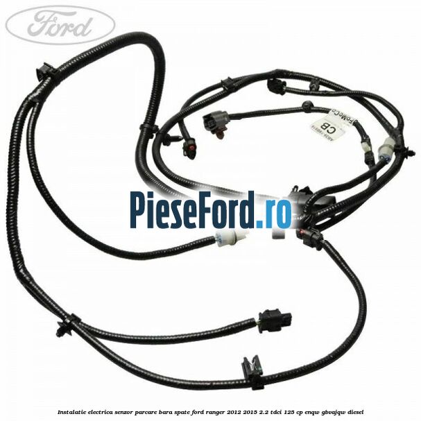 Instalatie electrica senzor parcare bara spate Ford Ranger 2012-2015 2.2 TDCi 125 cp ENQW, GBVAJQW diesel