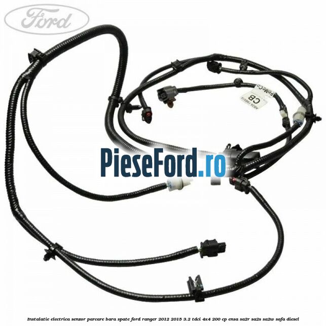 Instalatie electrica senzor parcare bara spate Ford Ranger 2012-2015 3.2 TDCi 4x4 200 cp ENSA, SA2R, SA2S, SA2W, SAFA diesel