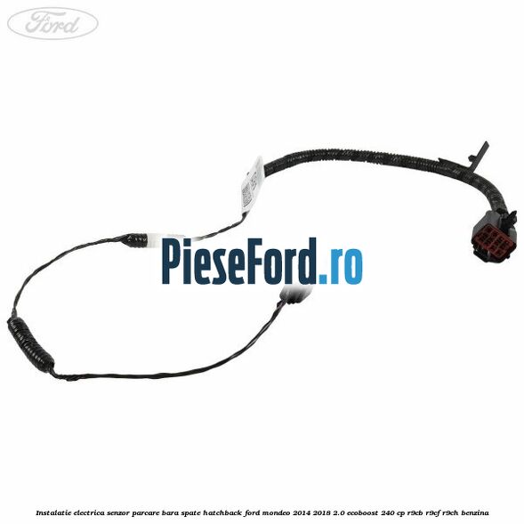 Instalatie electrica senzor parcare bara spate hatchback Ford Mondeo 2014-2018 2.0 EcoBoost 240 cp R9CB, R9CF, R9CH benzina