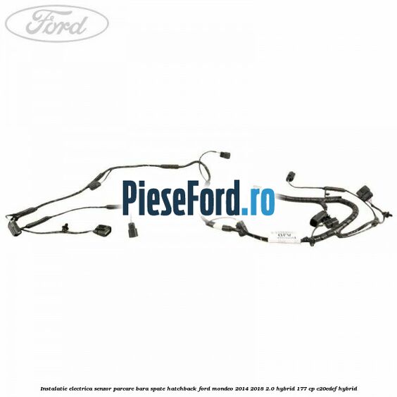 Instalatie electrica senzor parcare bara spate hatchback Ford Mondeo 2014-2018 2.0 Hybrid 177 cp C20EDEF hybrid