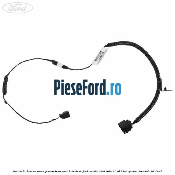 Instalatie electrica senzor parcare bara spate hatchback Ford Mondeo 2014-2018 2.0 TDCi 180 cp T8CA, T8CC, T8CD, T8CL diesel