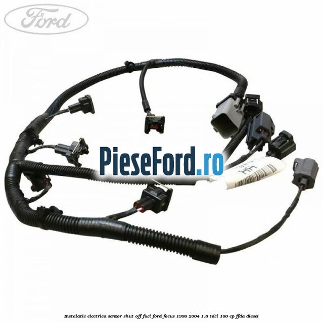 Instalatie electrica senzor shut off fuel Ford Focus 1998-2004 1.8 TDCi 100 cp FFDA diesel