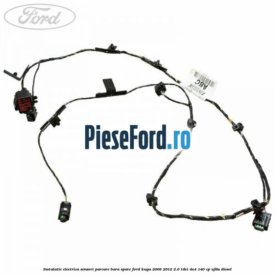 Instalatie electrica senzori parcare bara spate Ford Kuga 2008-2012 2.0 TDCI 4x4 140 cp UFDA diesel