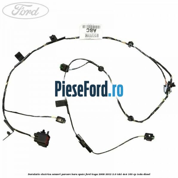 Instalatie electrica senzori parcare bara spate Ford Kuga 2008-2012 2.0 TDCI 4x4 163 cp TXDA diesel