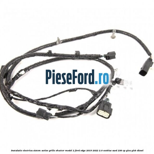 Instalatie electrica sistem active grille shutter model 2 Ford Edge 2019-2022 2.0 EcoBlue AWD 238 cp YLCA, YLCB diesel