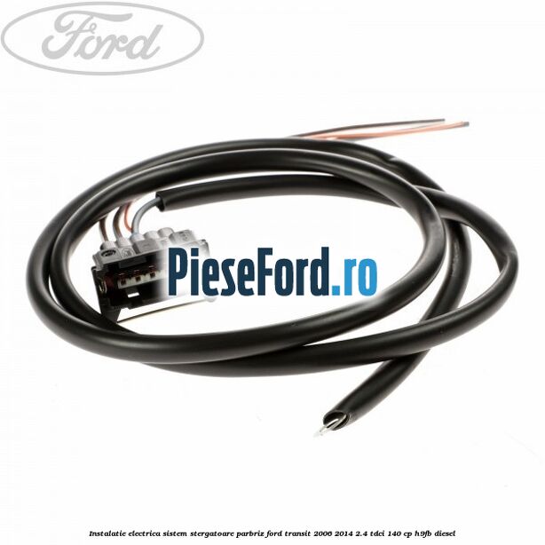 Instalatie electrica sistem stergatoare parbriz Ford Transit 2006-2014 2.4 TDCi 140 cp H9FB diesel