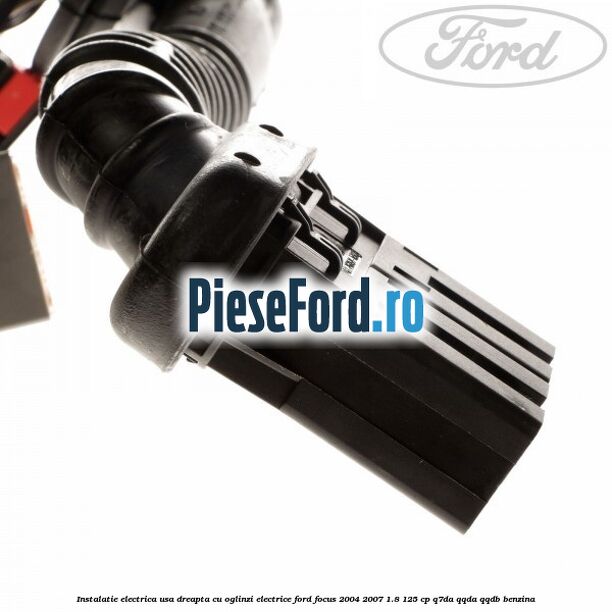 Instalatie electrica usa dreapta cu oglinzi electrice Ford Focus 2004-2007 1.8 125 cp Instalatie electrica usa dreapta cu oglinzi electrice Ford Focus 2004-2007 1.8 125 cp Q7DA, QQDA, QQDB benzina